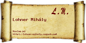 Lohner Mihály névjegykártya
